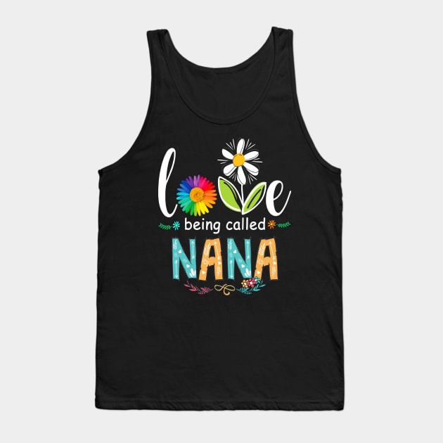 I Love being called Nana Sunflower Tank Top by peskybeater